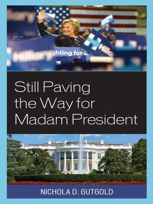 cover image of Still Paving the Way for Madam President